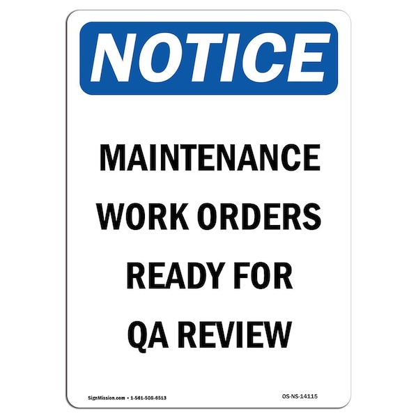 Signmission OSHA Sign, 10" H, Rigid Plastic, Maintenance Work Orders Ready Sign, Portrait, V-14115 OS-NS-P-710-V-14115 - main